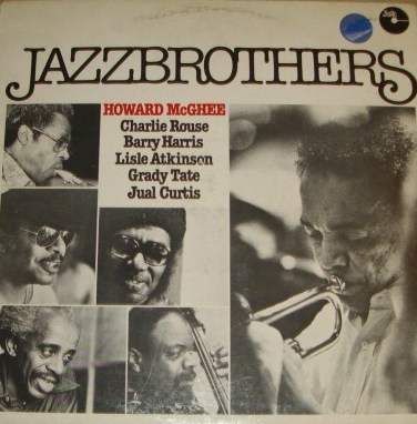 HOWARD MCGHEE - Jazzbrothers cover 