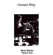 HOWARD RILEY - Short Stories Volume Two cover 