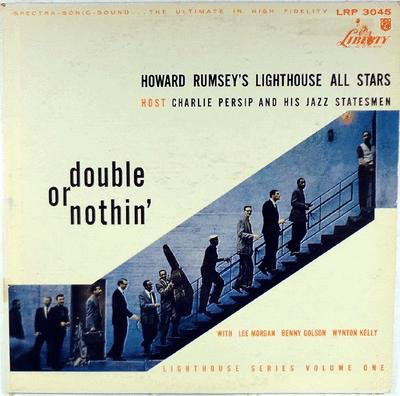 HOWARD RUMSEY'S LIGHTHOUSE ALL-STARS - Double Or Nothin' cover 