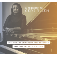 HOWARD UNIVERSITY JAZZ ENSEMBLE - A Tribute To Geri Allen cover 