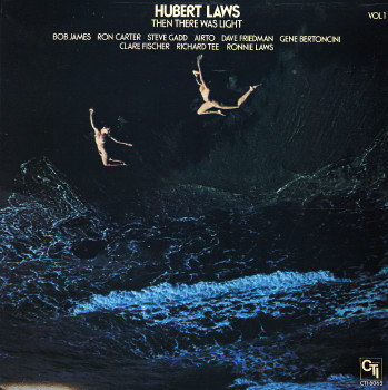 HUBERT LAWS - Then There Was Light, Volume 1 cover 