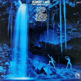 HUBERT LAWS - Then There Was Light, Volume 2 cover 
