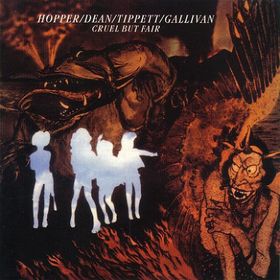 HUGH HOPPER - Cruel But Fair (with Dean / Tippett / Gallivan) cover 