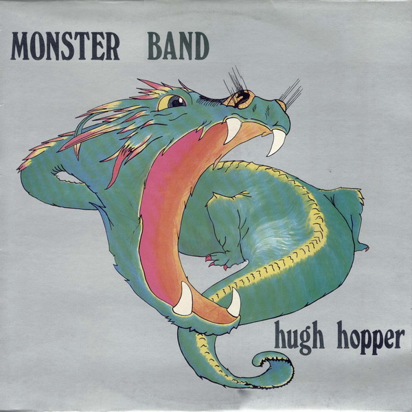 HUGH HOPPER - Monster Band cover 