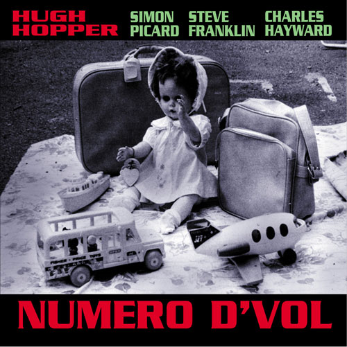 HUGH HOPPER - Numero D'Vol (with Simon Picard, Steve Franklin, Charles Hayward) cover 