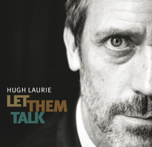 HUGH LAURIE - Let Them Talk cover 
