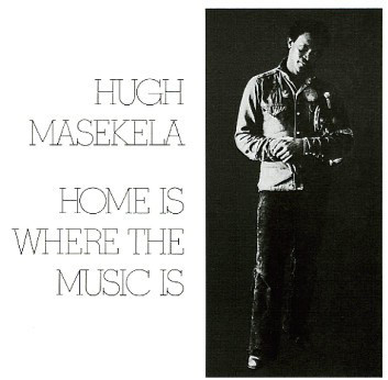 HUGH MASEKELA - Home Is Where the Music Is (aka The African Connection) cover 