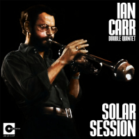 IAN CARR - Ian Carr Double Quintet : Solar Session cover 