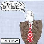 IAN SHAW - The Echo Of A Song cover 