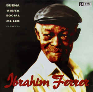IBRAHIM FERRER - Buena Vista Social Club Presents Ibrahim Ferrer cover 