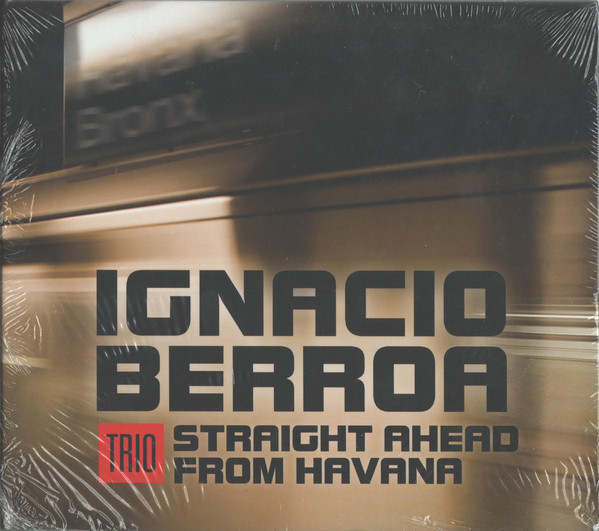 IGNACIO BERROA - Straight Ahead From Havana cover 
