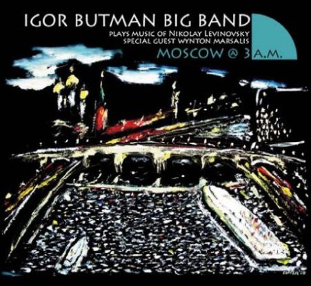 IGOR BUTMAN - Moscow @ 3 AM cover 