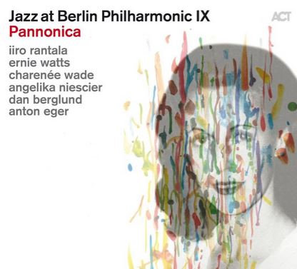 IIRO RANTALA - Jazz at Berlin Philharmonic IX : Pannonica cover 
