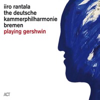 IIRO RANTALA - playing Gershwin cover 