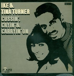 IKE AND TINA TURNER - Cussin', Cryin' & Carryin' On cover 