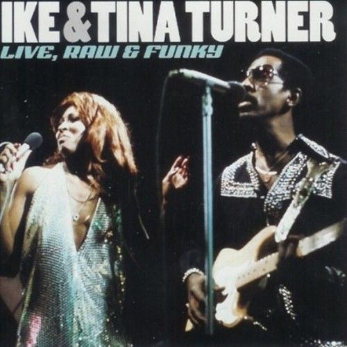 IKE AND TINA TURNER - Live, Raw & Funky cover 