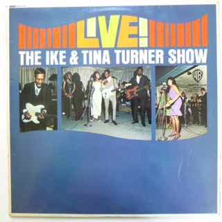 IKE AND TINA TURNER - Live • The Ike & Tina Turner Show (aka On Stage) cover 