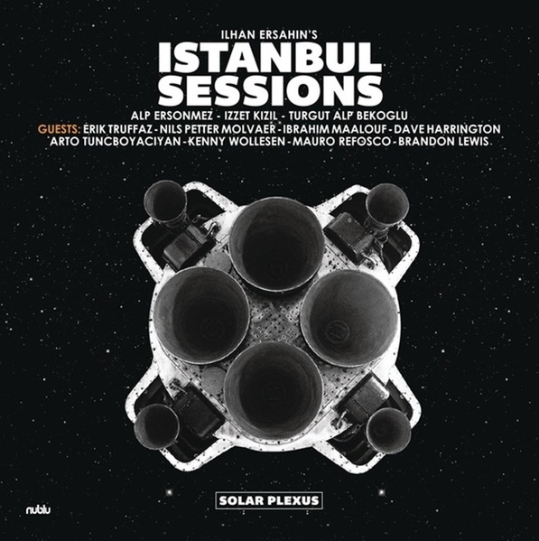 İLHAN ERŞAHIN - Ilhan Ersahin's Istanbul Sessions : Solar Plexus cover 