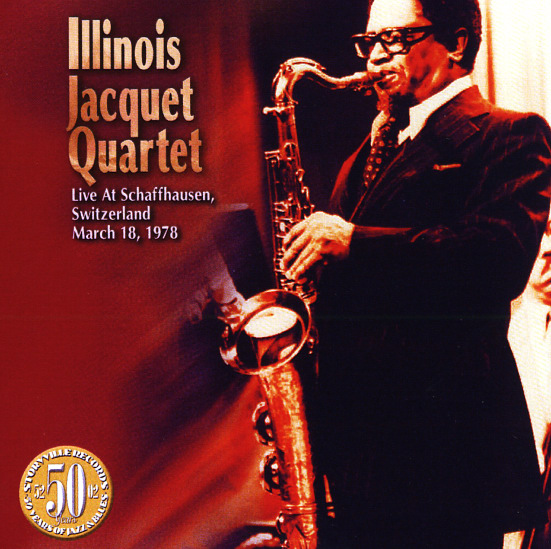 ILLINOIS JACQUET - Live At Schaffhausen, Switzerland, March 18, 1978 cover 