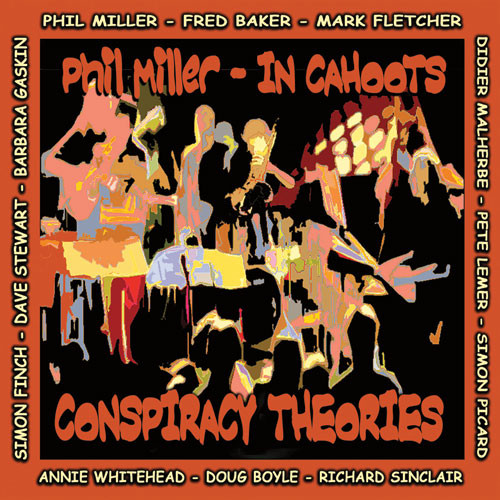 IN CAHOOTS - Phil Miller / In Cahoots ‎: Conspiracy Theories cover 