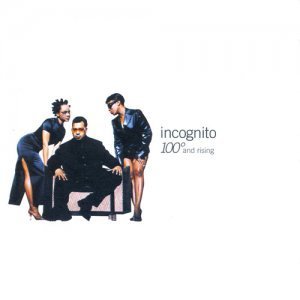 INCOGNITO - 100° and Rising cover 