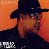 INCOGNITO - Listen to the Music cover 