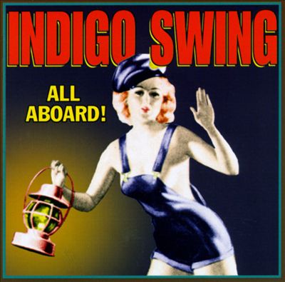 INDIGO SWING - All Aboard cover 