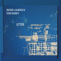 INGRID LAUBROCK - Utter cover 