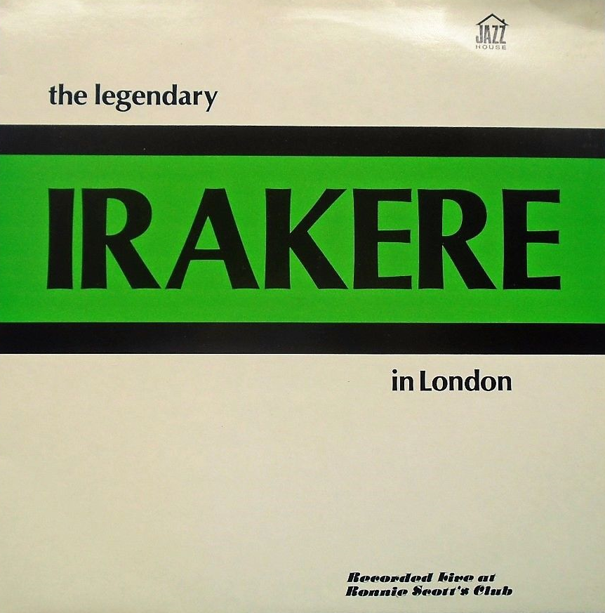 IRAKERE - The Legendary Irakere In London cover 