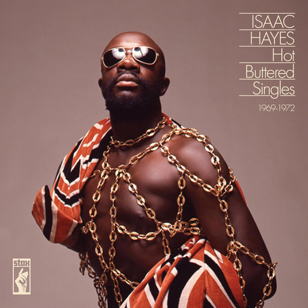 ISAAC HAYES - Hot Buttered Singles 1969-1972 cover 