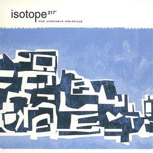 ISOTOPE 217 - The Unstable Molecule cover 