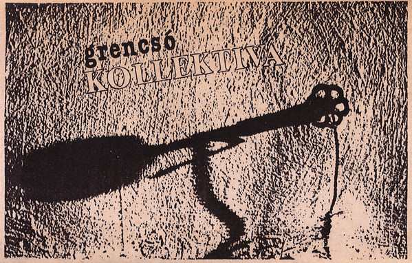 ISTVÁN GRENCSÓ - Grencsó Kollektíva (1987) cover 