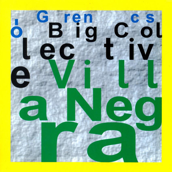 ISTVÁN GRENCSÓ - Grencsó Big Collective ‎: Villa Negra cover 