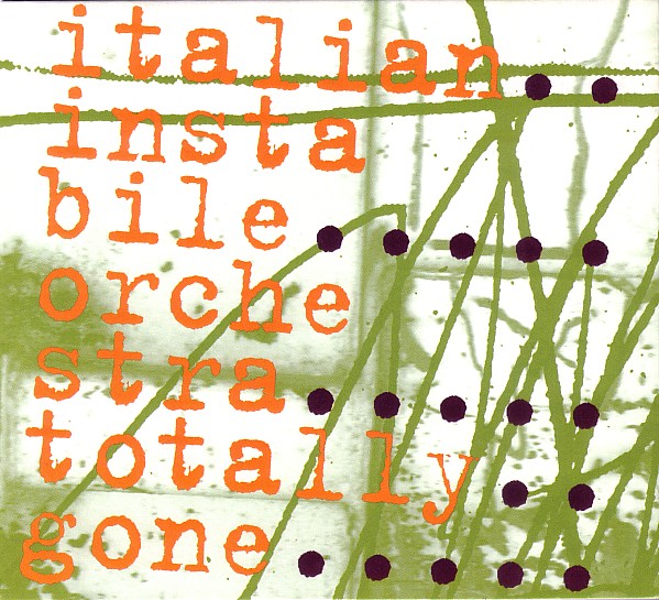 ITALIAN INSTABILE ORCHESTRA - Totally Gone cover 