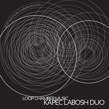 IVAN KAPEC - Kapec Labosh Duo : Loop chamber Music cover 