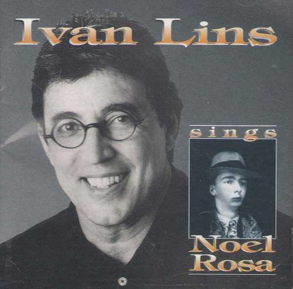 IVAN LINS - Sings Noel Rosa cover 