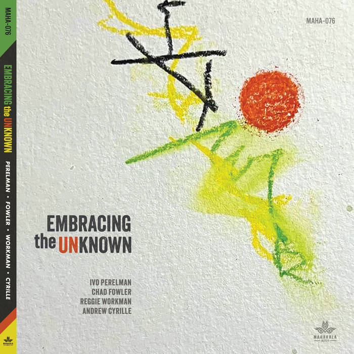 IVO PERELMAN - Embracing the Unknown cover 