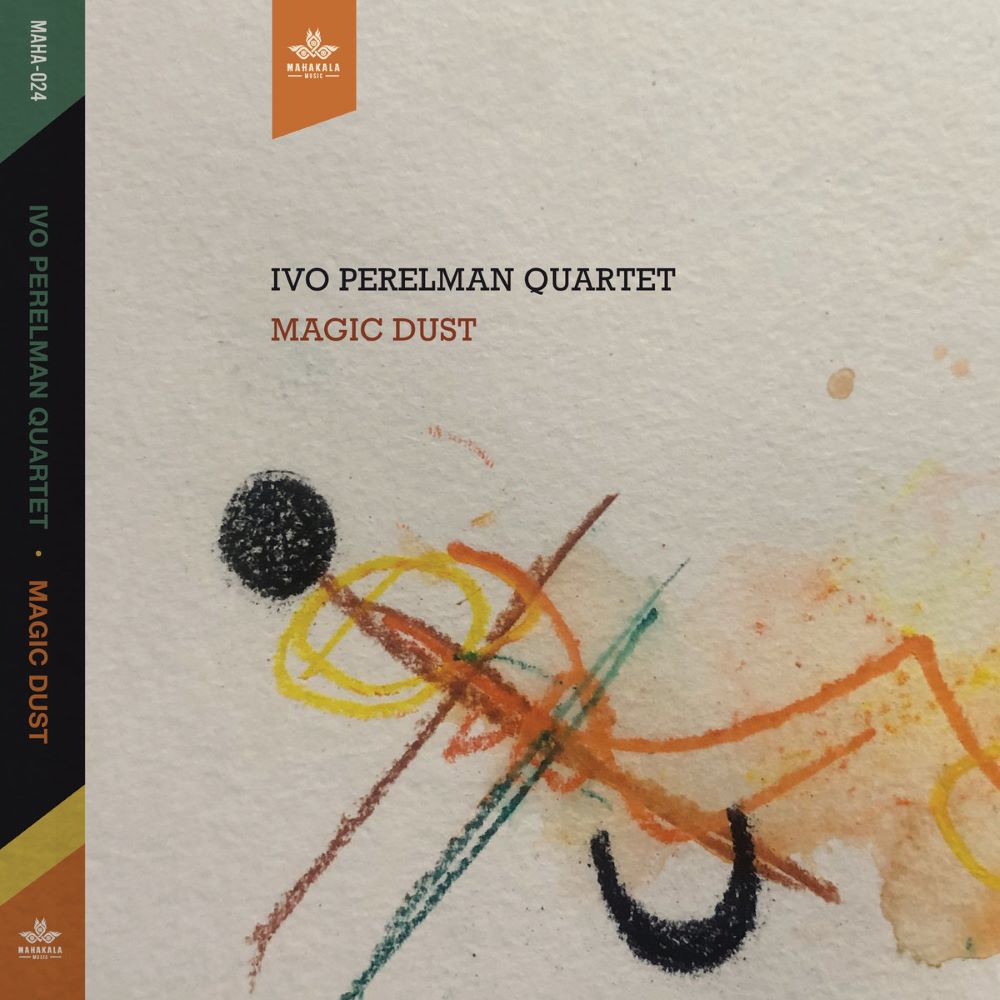IVO PERELMAN - Ivo Perelman Quartet : Magic Dust cover 