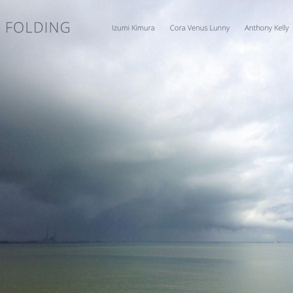 IZUMI KIMURA - Izumi Kimura, Cora Venus Lunny, Anthony Kelly : Folding cover 