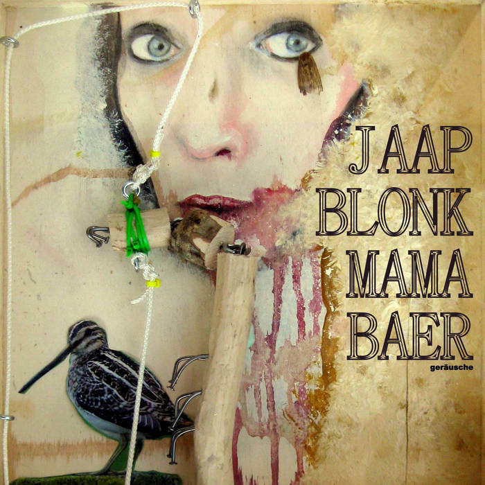JAAP BLONK - Jaap Blonk & Mama Baer: Ger​ä​usche cover 