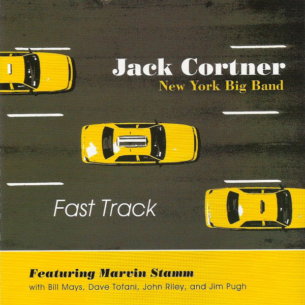JACK CORTNER - Jack Cortner New York Big Band : Fast Track cover 