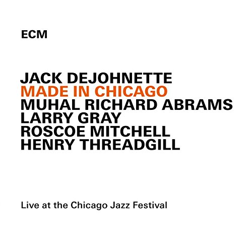 JACK DEJOHNETTE - Made in Chicago cover 