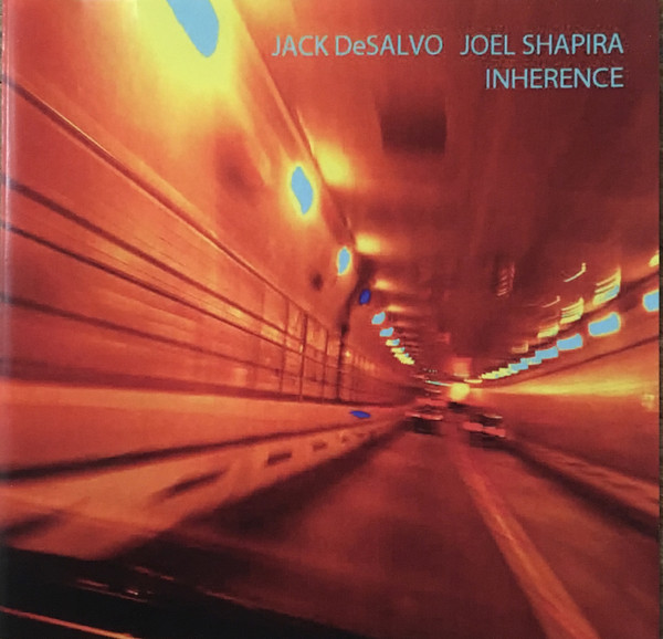 JACK DESALVO - Jack DeSalvo, Joel Shapira ‎: Inherence cover 