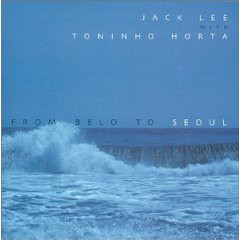 JACK LEE - Jack Lee, Toninho Horta ‎: From Belo To Seoul cover 