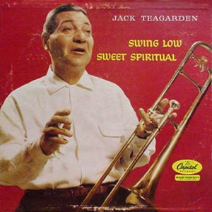 JACK TEAGARDEN - Swing Low Sweet Spiritual cover 