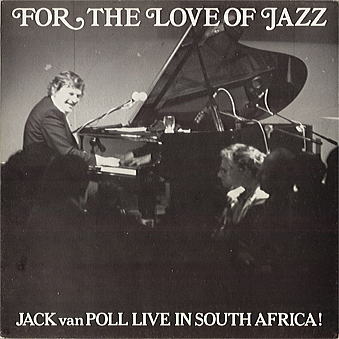 JACK VAN POLL - For The Love Of Jazz cover 