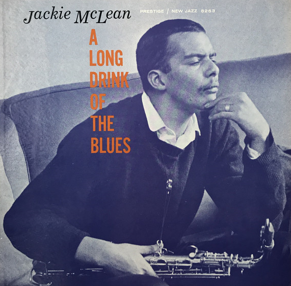 JACKIE MCLEAN - A Long Drink of the Blues cover 