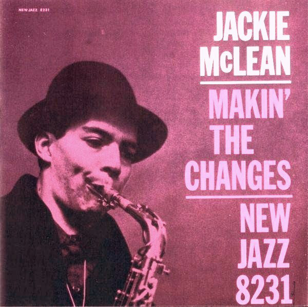 JACKIE MCLEAN - Makin' the Changes cover 