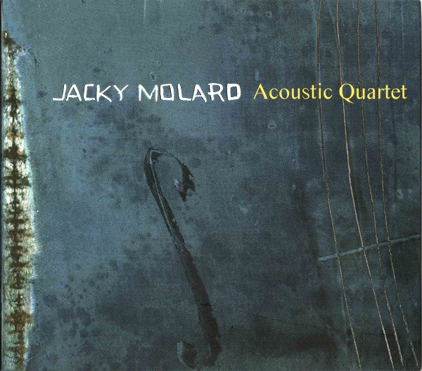 JACKY MOLARD - Jacky Molard Acoustic Quartet cover 