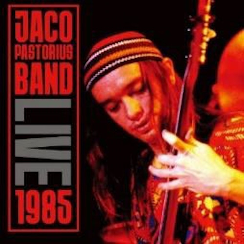 JACO PASTORIUS - Live 1985 cover 